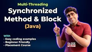 🔥 Why you must learn Synchronized Method & Block in Java? | 2024 | Placements