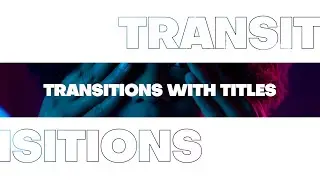 Transitions with Typography | After Effects template