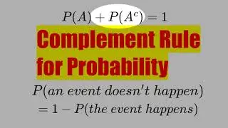 A7) Complement Rule for Probability