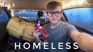 Homeless - Day 5