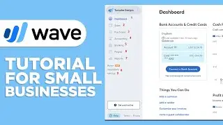 Wave Accounting Tutorial for Small Business | FREE Accounting Software (Beginners Overview) 2022