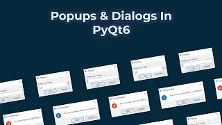 Create Popups & Dialogs in PyQt6! | PyQt6 Tutorial Part 5