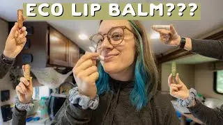 Which zero waste lip balm is the best? Comparing popular brands like Ethique, Yay For Earth, + more!