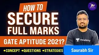 How to Secure Full Marks in Gate Aptitude 2021? | Concept I Questions I Strategies