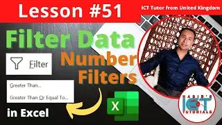 Lesson 51: How to use FILTER DATA in Excel | Number Filters: Greater Than Or Equal To | Less Than