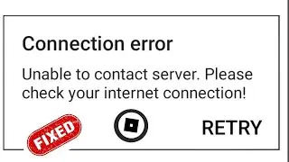 How to fix roblox Unable to contact server please check Your Internet connection Error | Android
