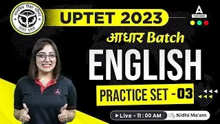 UPTET Classes 2023 | UPTET English Classes | UPTET English Practice Set #3 | By Nidhi Arora
