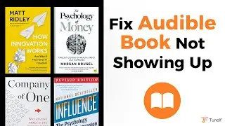 How to Fix Audible Book Not Showing Up | Tunelf