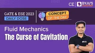 What is Cavitation? | Fluid Mechanics | GATE & ESE 2023 Civil Engineering (CE) Exam | BYJU'S GATE