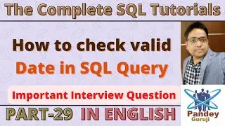 29.How to check valid date in SQL Query|How to validate date in sql query|isDate() function in SQL