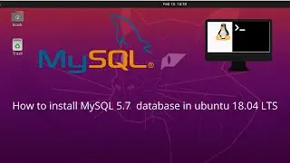 How to install MySQL 5.7  database in ubuntu 18.04 LTS and Configure it (Part 1)