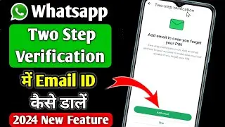 Whatsapp two step verification add email id / Whatsapp two step verification 2024