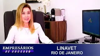 LINAVET, RIO DE JANEIRO, EMPRESÁRIOS DE SUCESSO