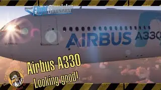 Flight Simulator 2020 | New Free AirBus A330