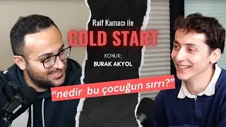 Raif ile Cold Start | Burak Akyol | E-Ticarette Başarılı Olanların Farkı Ne?