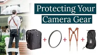 Camera Bags, Straps, UV Filters & Rain Gear: Protecting Your Camera Gear (Camera Bag Essentials 9)