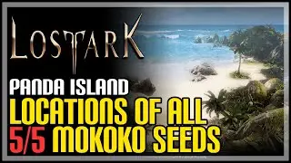 All Panda Island Mokoko Seeds Lost Ark