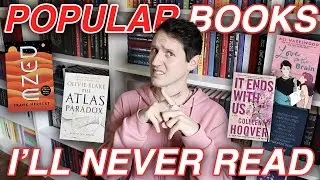 Popular Books I'll Never Read