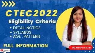 CTET Dec 2022 | Eligibility | Criteria | Age | Exam| Pattern | syllabus |by Roshni ma'am.