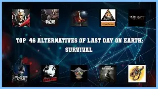 Last Day on Earth: Survival | Best 46 Alternatives of Last Day on Earth: Survival