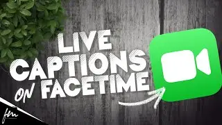 How to enable Live Captions on FaceTime