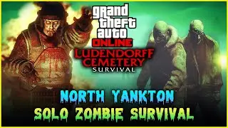 I survived Zombies in GTA Online, Ludendorff Cemetery Survival, 10 Waves SOLO