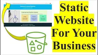 Static Website on AWS S3 | How to host a static website for your Business on AWS S3 bucket