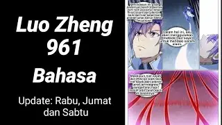 Apotheosis 961 INDO -Pertarungan Luo Zheng dengan ketinggian