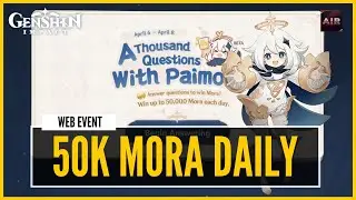 Genshin Impact - 50K MORA Each Day | A Thousand Questions With Paimon [Web Event]