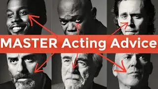 Acting Advice From The Celebrity GREATS!