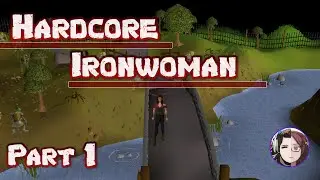 The Tragic Life and Death of a Hardcore Ironwoman [OSRS Ironman part 1]