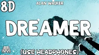 Alan Walker - Dreamer  ( 8D Audio ) - [NCS]  Use Headphones 🎧