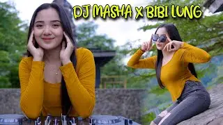 DJ MASHA X BIBI LUNG - BAS PARGOY