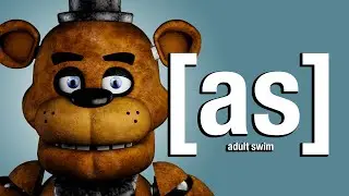 adult swim but it's FNAF