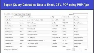 Export jQuery Datatables Data to Excel CSV PDF using PHP Ajax