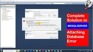 HOW TO FIX, MSSQLSERVER DATABASE ATTACH ERROR || LOG FILE NO FOUND || DATABASE ACCESS DENIED ERROR