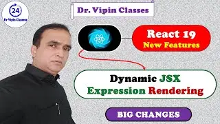 11. React 19 Runtime JSX Expression Rendering in Hindi | Dr. Vipin Classes