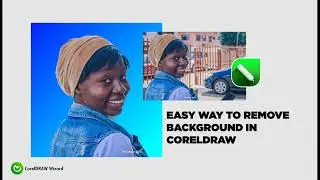 CorelDRAW: How to Remove Backgrounds from Images (Simple & Fast).