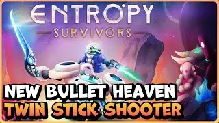 New Bullet Heaven with INSANE Meta-Progression! | Entropy Survivors