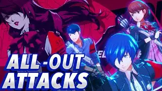 EVERY All-Out Attack in Persona 3 Reload!