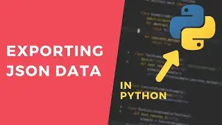 Exporting JSON - 1 Minute Python Tutorial 