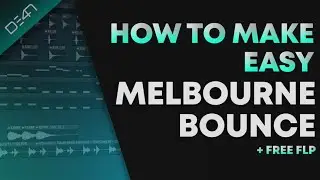 How To Make Easy Melbourne Bounce - FL Studio Tutorial (+FREE FLP)