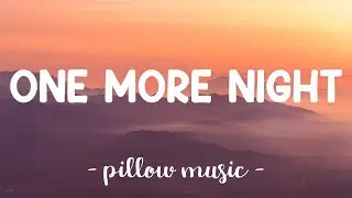 One More Night - Maroon 5 (Lyrics) 🎵