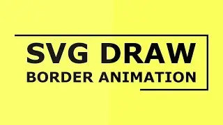 SVG Draw Border Animation | Html CSS