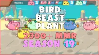 Bird Beast Plant Gameplay 2.3k MMR | BBP | PVP Arena Season 19 | Axie Infinity Arena