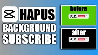 TUTORIAL MENGHAPUS BACKGROUND SUBSCRIBE DI CAPCUT