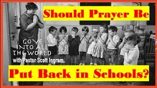 Should Prayer Be Put Back in Schools?