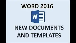 Word 2016 - Creating Documents - How to Create a New Document & Searching for Templates in MS Office