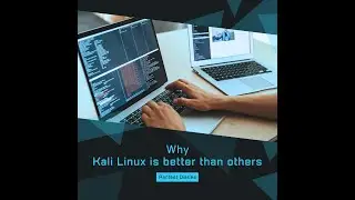 Why Kali Linux is better than others