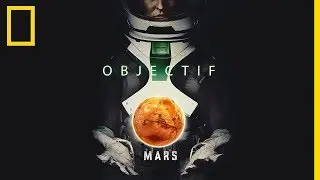 OBJECTIF : MARS - Le premier podcast National Geographic